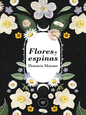 cover image of Flores y espinas